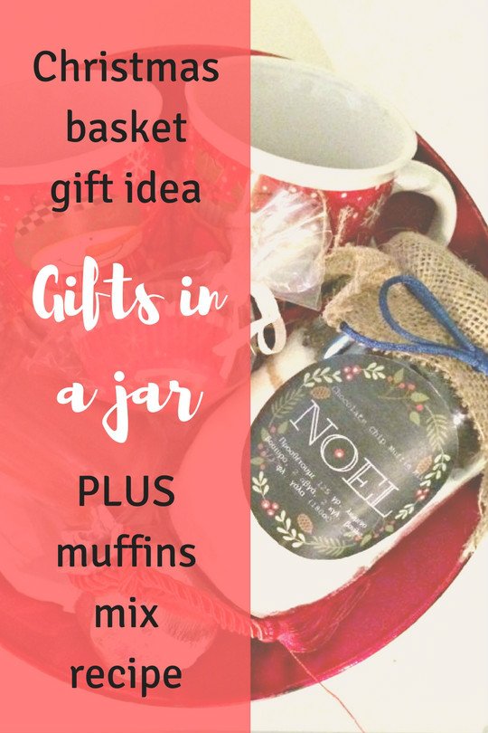 Christmas basket - gift in a jar - muffins recipe