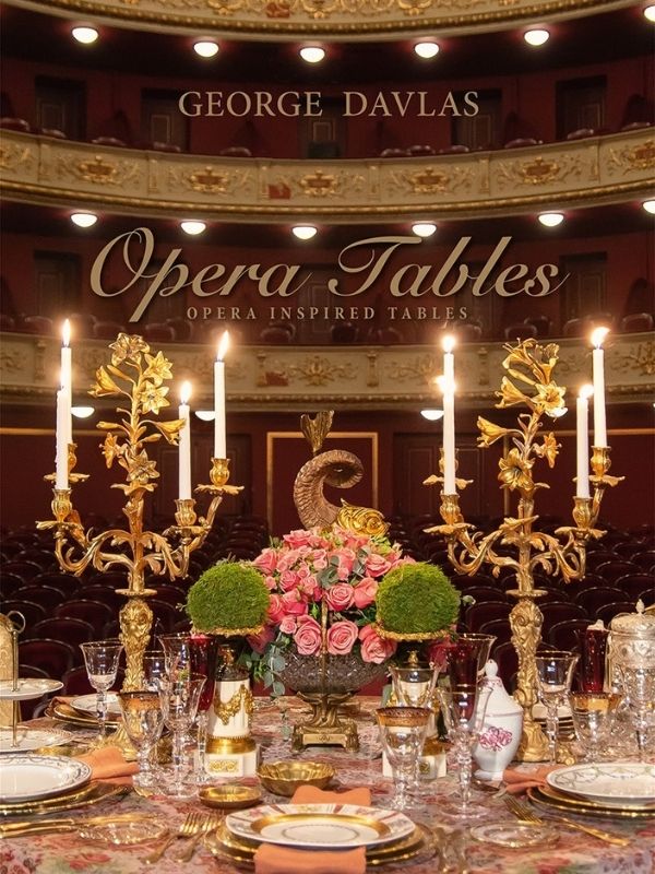 Ο επιτυχημένος επαγγελματίας στον χώρο των δημοσίων σχέσεων Γιώργος Ντάβλας, δημιούργησε το βιβλίο "Opera Tables" στο οποίο συνδυάζει την αγάπη του για την όπερα με την αγάπη του για την διακόσμηση.