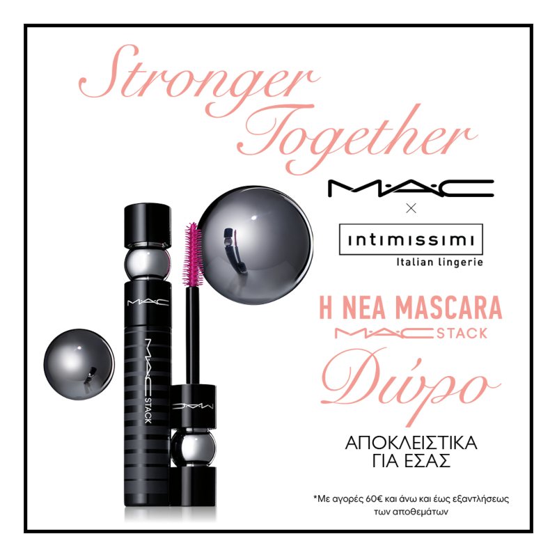 MAC x INTIMISSIMI Stronger Together