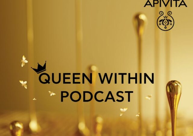 APIVITA Queen Within podcast | Ένα podcast 8 επεισοδίων από την APIVITA αφιερωμένο στη Βασίλισσα που κρύβουμε μέσα μας